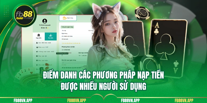 Điểm danh các phương pháp nạp tiền được nhiều người sử dụng